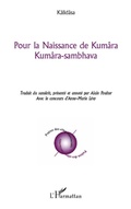 Cover: Pour la Naissance de Kum&acirc;ra - Editions L'Harmattan