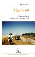 Cover: Alg&eacute;rie 60 - Editions L'Harmattan