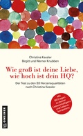 Cover: Wie gro&szlig; ist deine Liebe, wie hoch ist dein HQ? - Gmeiner-Verlag