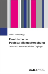 Abbildung von: Feministische Postsozialismusforschung - Julius Beltz