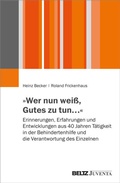 Cover: &raquo;Wer nun wei&szlig;, Gutes zu tun.&laquo; - Juventa Verlag ein Imprint der Beltz Verlagsgruppe GmbH & Co. KG
