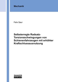 Abbildung von: Selbsterregte Radsatz-Torsionsschwingungen von Schienenfahrzeugen mit erhöhter Kraftschlussausnutzung - Shaker