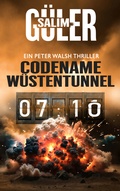 Cover: Codename W&uuml;stentunnel - Ein Peter Walsh Thriller - Edition Reichenbach