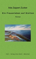 Cover: Ein Frauenleben auf Sizilien - VoG - Verlag ohne Geld