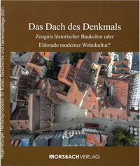 Enlarge image Cover: Das Dach des Denkmals - Dr. Peter Morsbach Verlag