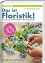 Cover: Das ist Floristik! - BLOOM'S