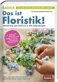 Cover: Das ist Floristik! - BLOOM'S