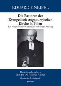 Abbildung von: Die Pastoren der Evangelisch-Augsburgischen Kirche in Polen - Engelsdorfer Verlag