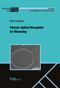 Cover: Polymer-Optical Waveguides for Biosensing - TUDpress