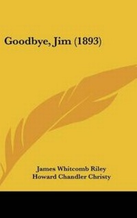 Enlarge image Cover: Goodbye, Jim (1893) - Kessinger Publishing