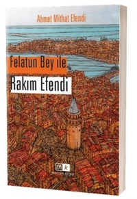 Enlarge image Cover: Felatun Bey Ile Rakim Efendi - Mirhan Kitap
