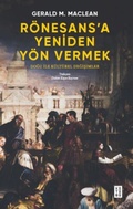 Cover: R&ouml;nesansa Yeniden Y&ouml;n Vermek - Ketebe Yayinlari