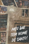 Cover: Meu Bar Tem Nome De Santo! - Clube de Autores