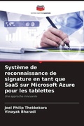 Cover: Systeme de reconnaissance de signature en tant que SaaS sur Microsoft Azure pour les tablettes - Editions Notre Savoir