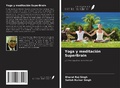 Cover: Yoga y meditaci&oacute;n SuperBrain - Ediciones Nuestro Conocimiento