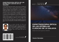 Abbildung von: ESPECTROSCOPIA ÓPTICA DE LAS ESTRELLAS CLÁSICAS DE LA GALAXIA - Ediciones Nuestro Conocimiento