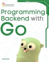 Enlarge image Cover: Programming Backend with Go - GitforGits