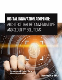 Enlarge image Cover: Digital Innovation Adoption: Architectural Recommendations and Security Solutions - Bentham Science Publishers