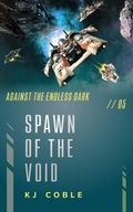 Cover: Spawn of the Void - K.J. Coble