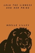 Cover: Lola the Lioness and Her Pride - Good Child Bookstore