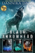 Cover: The Black Arrowhead Boxed Set (Books 1-3) - Dannika Dark