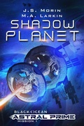 Cover: Shadow Planet (Black Ocean: Astral Prime, #1) - Magical Scrivener Press