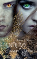 Cover: Un Reino de Eternidad y Muerte - Karen A. Moon