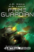 Cover: Prime Guardian (Black Ocean: Astral Prime, #4) - Magical Scrivener Press