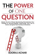 Cover: The Power of one Question (Energize Your Mind, Body & Soul, #4) - Sooraj Achar