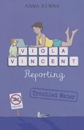 Cover: Viola Vincent Reporting - Troubled Water - Anna Kenna