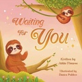 Cover: Waiting For You - Bedtime Memories, LLC