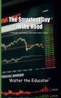 Cover: The Smartest Guy in the Hood - Silent King Books