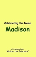 Cover: Celebrating the Name Madison - Silent King Books