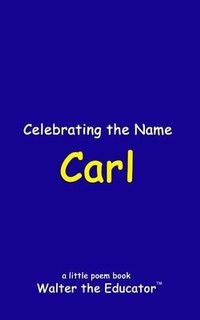 Enlarge image Cover: Celebrating the Name Carl - Silent King Books