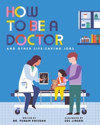 Enlarge image Cover: How to Be a Doctor and Other Life-Saving Jobs - NOSY CROW