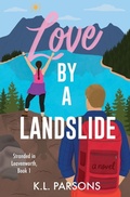 Cover: Love by a Landslide - K. L. Parsons
