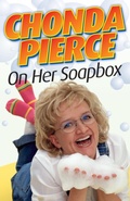 Cover: Chonda Pierce on Her Soapbox - Zondervan