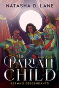 Cover: The Pariah Child  Serwa's Descendants - Natasha D. Lane