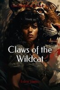 Abbildung von: Claws of the Wildcat - Eden James