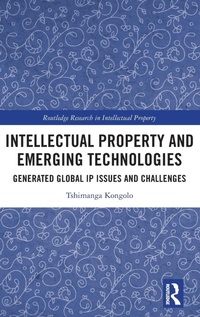 Abbildung von: Intellectual Property and Emerging Technologies - Routledge