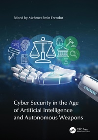 Abbildung von: Cyber Security in the Age of Artificial Intelligence and Autonomous Weapons - CRC Press