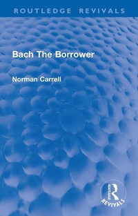 Abbildung von: Bach The Borrower - Routledge