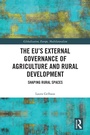 Cover: The EU's External Governance of Agriculture and Rural Development - Routledge