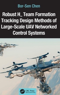 Abbildung von: Robust H? Team Formation Tracking Design Methods of Large-Scale UAV Networked Control Systems - CRC Press