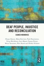 Cover: Deaf People, Injustice and Reconciliation - Routledge