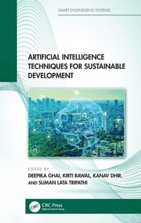 Enlarge image Cover: Artificial Intelligence Techniques for Sustainable Development - CRC Press