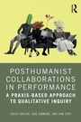 Cover: Posthumanist Collaborations in Performance - Routledge