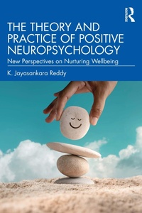 Abbildung von: The Theory and Practice of Positive Neuropsychology - Routledge