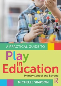 Abbildung von: A Practical Guide to Play in Education - Routledge