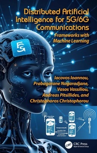 Enlarge image Cover: Distributed Artificial Intelligence for 5G/6G Communications - CRC Press